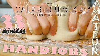 Wife Bucket exclusive: 33 minutes of playful wives and girlfriends with professional hand work